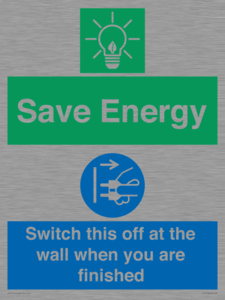 Save Energy - Switch this off at the wall when you are finished